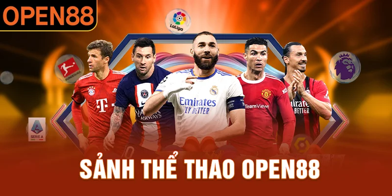 Open88 trang bị sảnh thể thao đa dạng kèo cược
