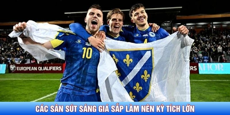 Các sân sút sáng giá sắp làm nên kỳ tích lớn