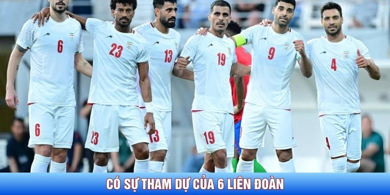 Có sự tham dự của 6 liên đoàn