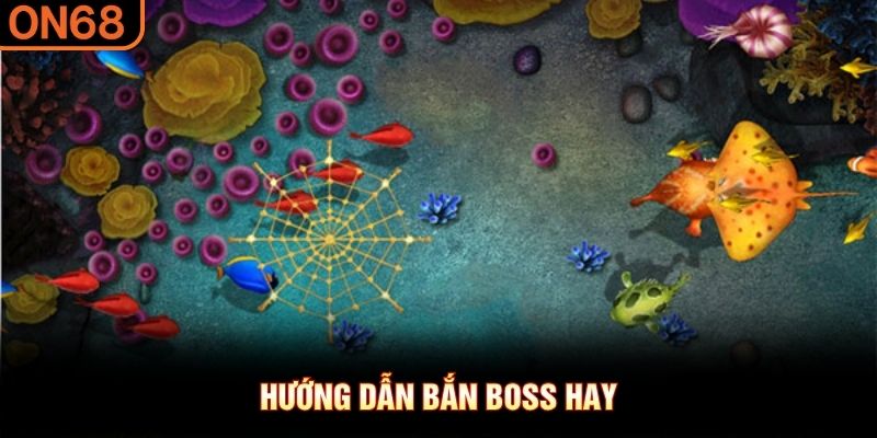 Hướng dẫn bắn boss hay