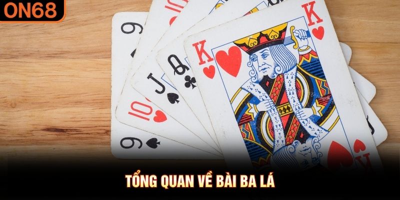 Tổng quan về bài ba lá